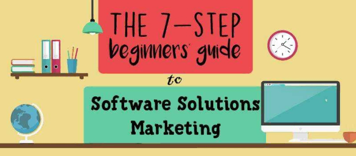 The 7-step beginner's guide to Software Solutions Marketing