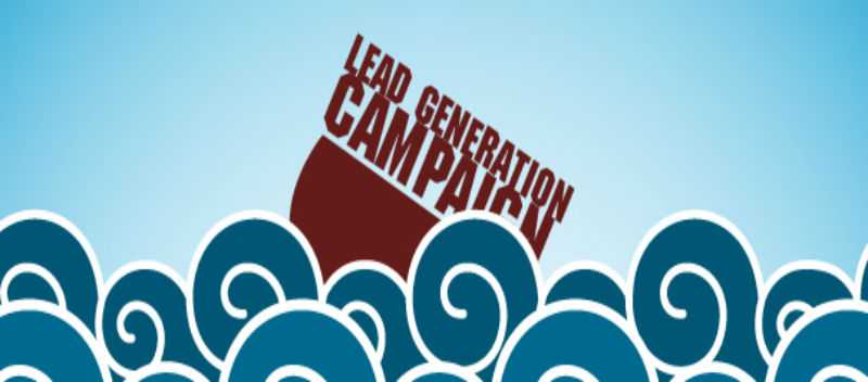 Prevent your Lead Generation Campaign from Capsizing by Knowing these Five Warning Signs