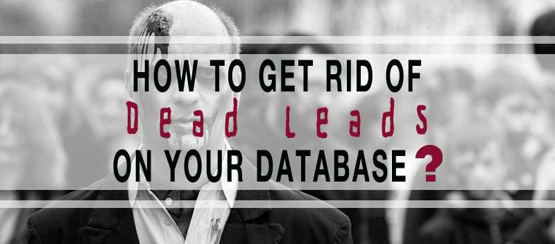 How to Get Rid of Dead Leads on your Database