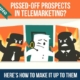 Pissed-off Prospects in Telemarketing Here's How to Make It Up to Them