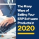 The Many Ways of Selling your ERP Software Products in 2020