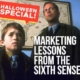 Halloween Special Marketing Lessons from Sixth Sense
