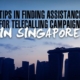 Tips in Finding Assistance for Telecalling Campaign in Singapore