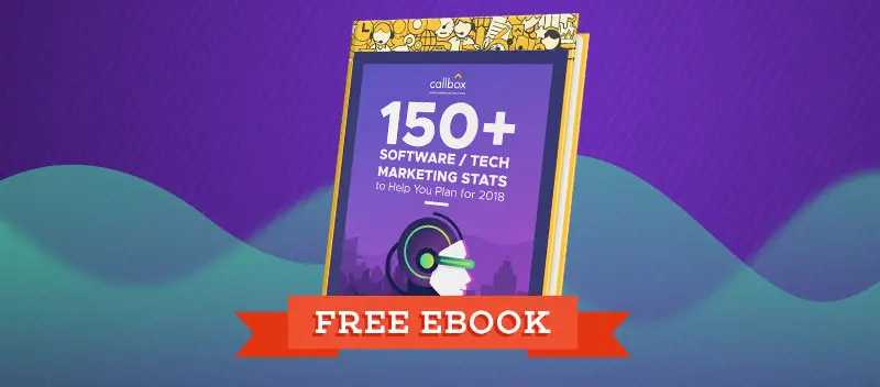 150+ B2B Tech Marketing Stats to Help You Plan for 2018 [Free eBook]