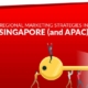 Regional Marketing Strategies in Singapore (and APAC)