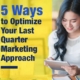5 Ways to Optimize Your Last Quarter Marketing Approach