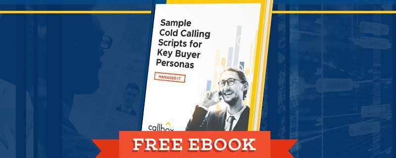 Sample Cold Calling Scripts for Key Buyer Personas in Managed IT (Featured Image)