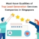 Must-have Qualities of Top Lead Generation Services Companies in Singapore