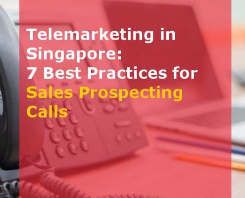 Telemarketing in Singapore 7 Best Practices for Sales Prospecting Calls