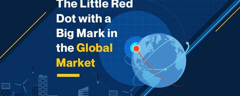 The Little Red Dot With A Big Mark In The Global Market