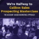 We’re Halfway to Callbox Sales Prospecting Masterclass (The Account-Based Marketing Approach)