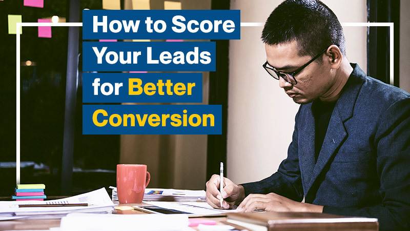 How to Score Your Leads for Better Conversion (Featured Image)