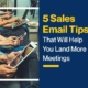 5 Sales Email Tips That Will Help You Land More Meetings