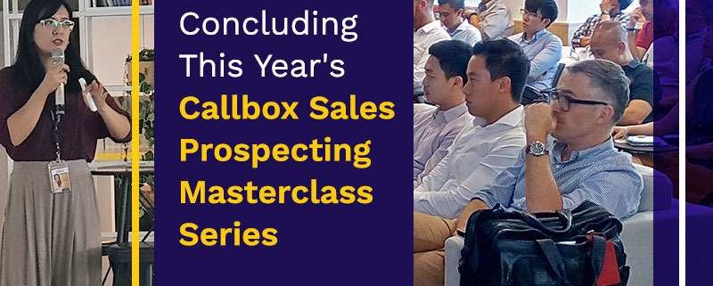 Concluding This Year's Callbox Sales Prospecting Masterclass Series