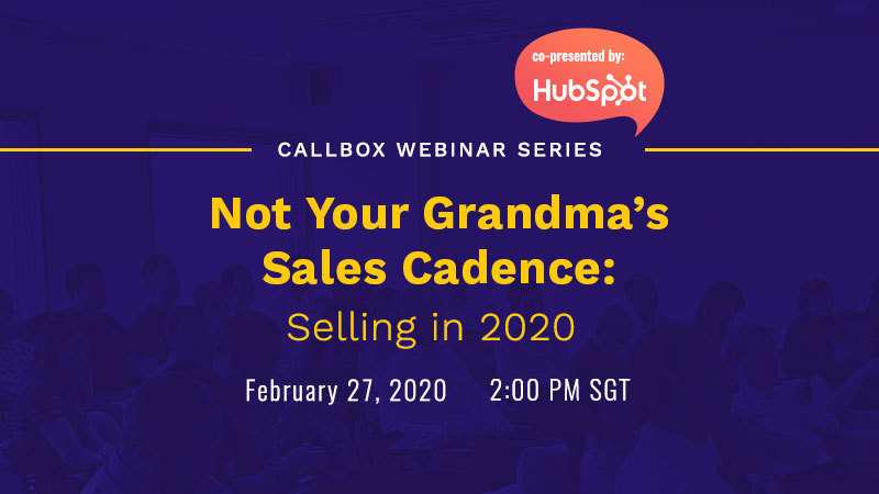 Not Your Grandma’s Sales Cadence Selling in 2020 - The Kickoff