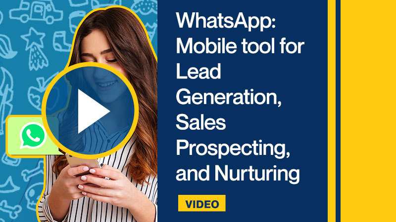 WhatsApp Mobile tool for Lead Generation, Sales Prospecting, and Nurturing