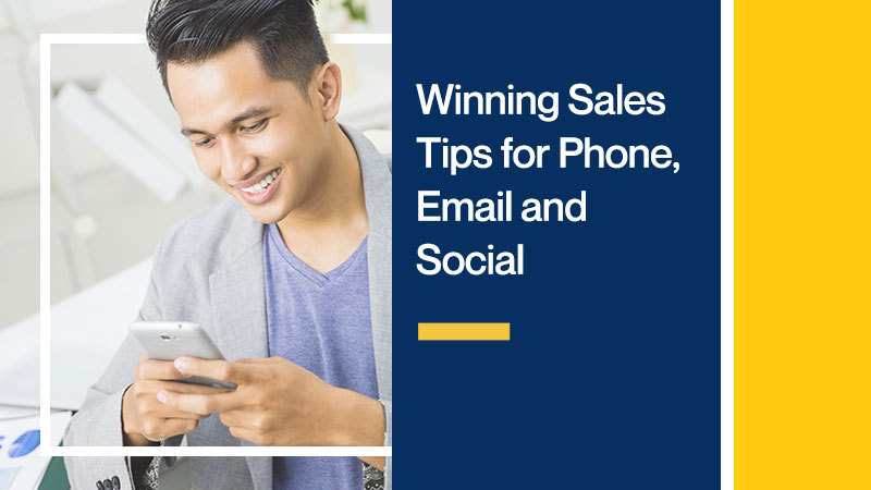 Winning Sales Tips for Phone, Email and Social