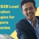 APAC B2B Lead Generation Strategies for Singapore Companies