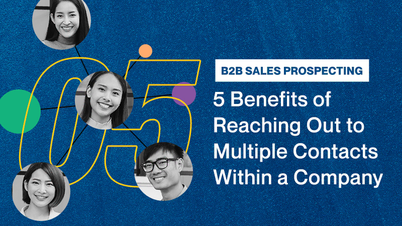 Five-Benefits-of-Reaching-Out-to-Multiple-Contacts-Within-a-Company