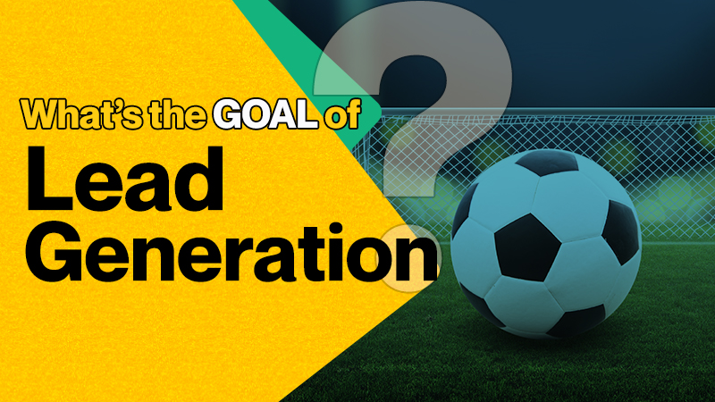 What's the goal of lead generation