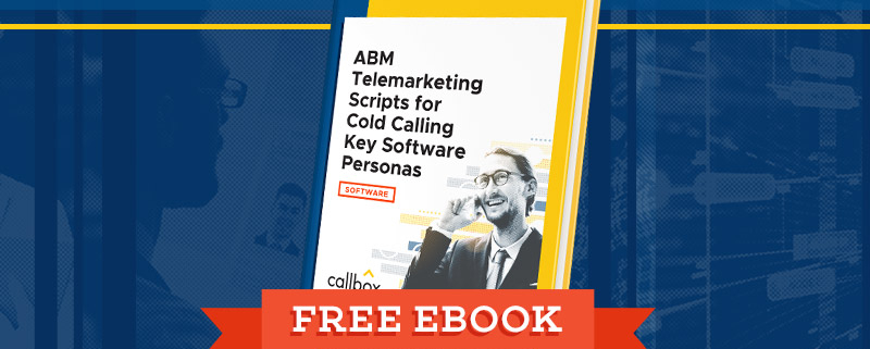 ABM Telemarketing Scripts for Cold Calling Key Software Personas