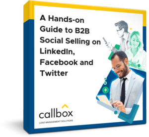 A Hands-on Guide to B2B Social Selling on LinkedIn, Facebook and Twitter