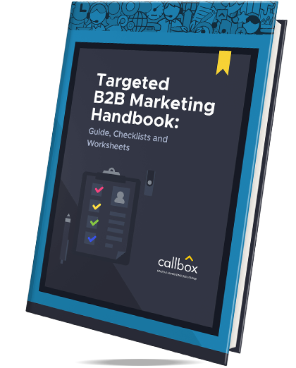 Targeted B2B Marketing Handbook: Guide, Checklists and Worksheets
