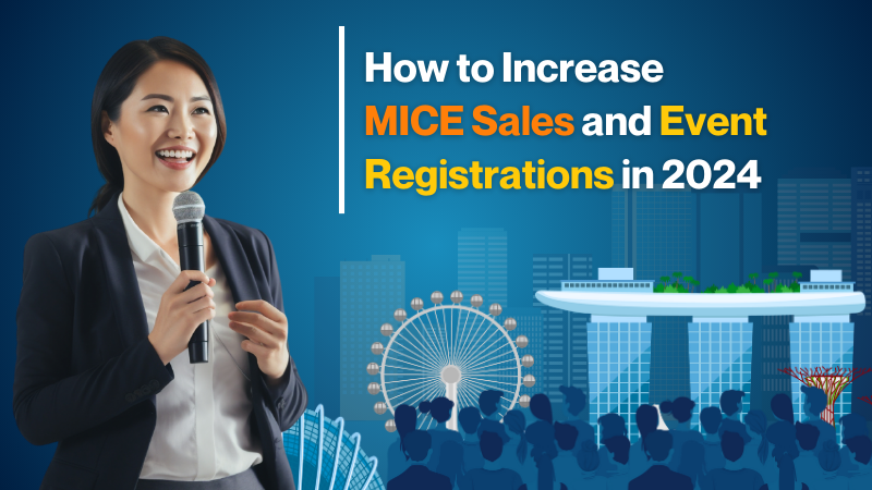 How to increase MICE sales and event registrations
