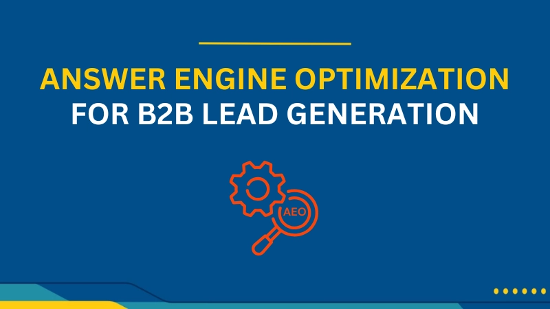 Answer Engine Optimization for B2B Lead Generation